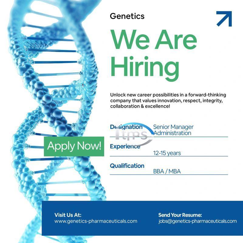 Genetics Pharmaceuticals Jobs 2025 for Senior Manager Administration